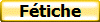 Fétiche