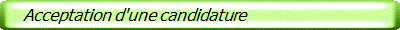    Acceptation d'une candidature