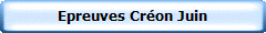 Epreuves Créon Juin
