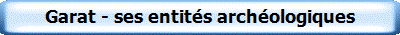Garat - ses entités archéologiques